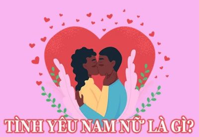 Tình yêu nam nữ là gì?